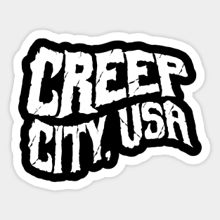 Creep City, USA Sticker